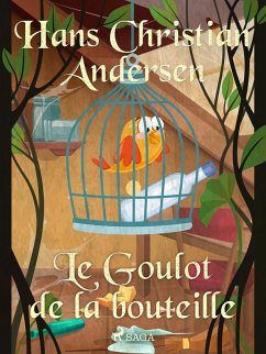 Le Goulot de la bouteille (eBook, ePUB) - Andersen, H. C.