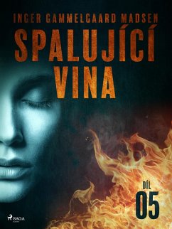 Cover Spalující vina - Díl 5 (eBook, ePUB)