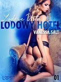 Lodowy Hotel 1: Lodowe Usta - Opowiadanie erotyczne (eBook, ePUB)