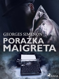 Porażka Maigreta (eBook, ePUB) - Simenon, Georges