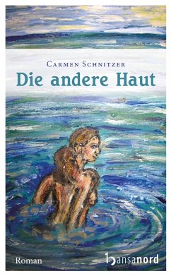Die andere Haut (eBook, ePUB) - Schnitzer, Carmen