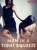 Man in a Tight Squeeze (eBook, ePUB)