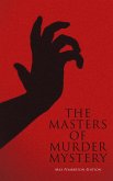 The Masters of Murder Mystery - Max Pemberton Edition (eBook, ePUB)