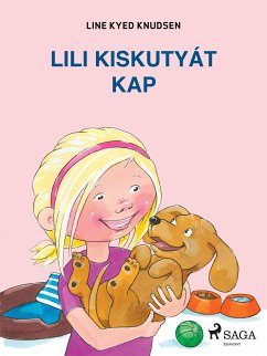 Lili kiskutyát kap (eBook, ePUB) - Knudsen, Line Kyed