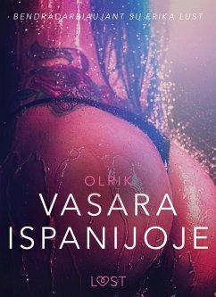 Vasara Ispanijoje - seksuali erotika (eBook, ePUB) - Olrik, Olrik
