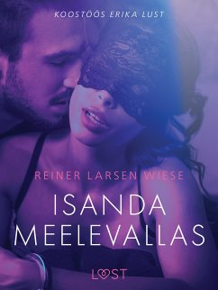 Isanda meelevallas - Erootiline lühijutt (eBook, ePUB) - Wiese, Reiner Larsen