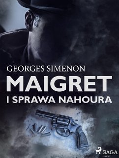 Maigret i sprawa Nahoura (eBook, ePUB) - Simenon, Georges