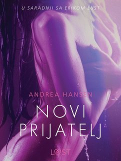 Novi prijatelj - Seksi erotika (eBook, ePUB) - Andrea Hansen, Hansen
