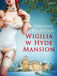 Cover Wigilia w Hyde Mansion - swiateczna erotyka (eBook, ePUB)