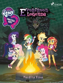 My Little Pony - Equestria Girls - Everfreen legenda (eBook, ePUB) - Finn, Perdita