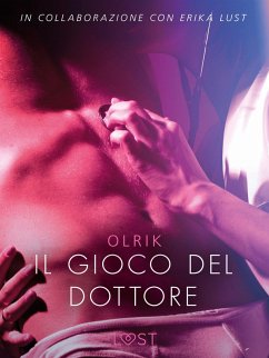 Il gioco del dottore - Letteratura erotica (eBook, ePUB) - Olrik