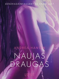 Cover Naujas draugas - erotine literatura (eBook, ePUB)