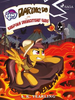 My Little Pony - Daring Do ja Maraporin vahingoittunut varas (eBook, ePUB) Cover My Little Pony - Daring Do ja Maraporin vahingoittunut varas (eBook, ePUB)