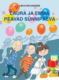 Laura ja Emma peavad sünnipäeva (eBook, ePUB)