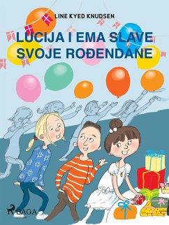 Lucija i Ema slave svoje rođendane (eBook, ePUB) - Knudsen, Line Kyed