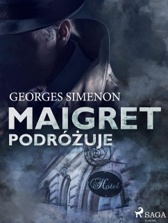 Maigret podróżuje (eBook, ePUB) - Simenon, Georges