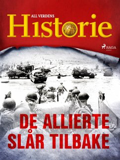 De allierte slår tilbake (eBook, ePUB) - Historie, All Verdens