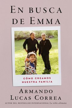 In Search of Emma \ En busca de Emma (Spanish edition) (eBook, ePUB) - Correa, Armando Lucas