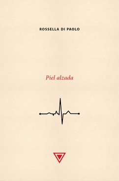 Piel alzada (eBook, ePUB) - Di Paolo, Rossella