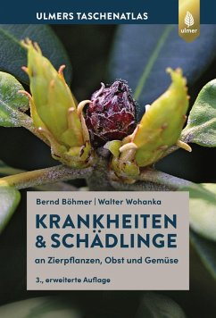 Krankheiten & Schädlinge an Zierpflanzen, Obst und Gemüse (eBook, PDF) - Böhmer, Bernd; Wohanka, Walter