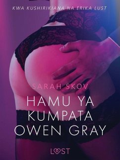 Hamu ya kumpata Owen Gray - Hadithi Fupi ya Mapenzi (eBook, ePUB) - Sarah Skov, Skov