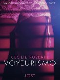 Voyeurismo - Letteratura erotica (eBook, ePUB) Voyeurismo - Letteratura erotica (eBook, ePUB)
