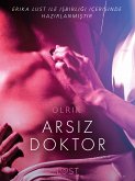 Arsız Doktor - Erotik öykü (eBook, ePUB)