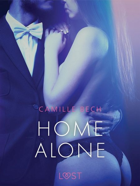 Home Alone - Erotic Short Story (eBook, ePUB) Home Alone - Erotic Short Story (eBook, ePUB)