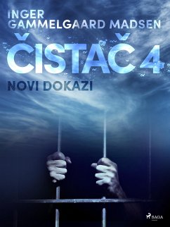 Čistač 4: Novi dokazi (eBook, ePUB) - Madsen, Inger Gammelgaard