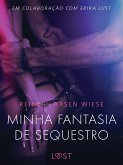 Minha fantasia de sequestro - Um conto erótico (eBook, ePUB)