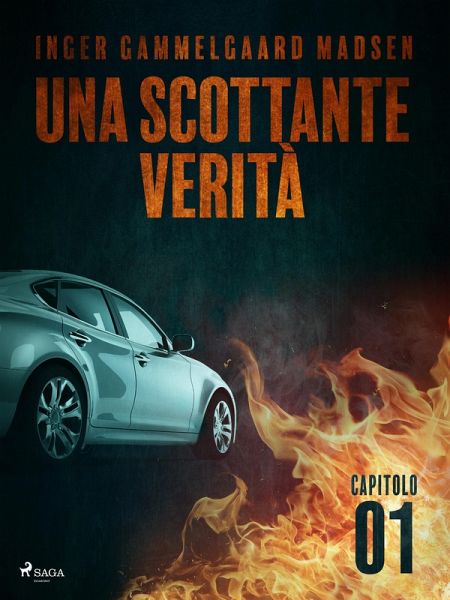 Una scottante verità - Capitolo 1 (eBook, ePUB) Una scottante verità - Capitolo 1 (eBook, ePUB)
