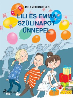 Lili és Emma szülinapot ünnepel (eBook, ePUB) - Knudsen, Line Kyed