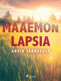 Maaemon lapsia (eBook, ePUB) - Järnefelt, Arvid