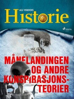 Månelandingen og andre konspirasjonsteorier (eBook, ePUB) - Historie, All Verdens