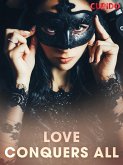 Love Conquers All (eBook, ePUB) Love Conquers All (eBook, ePUB)