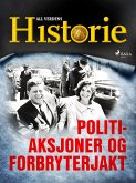 Politiaksjoner og forbryterjakt (eBook, ePUB)