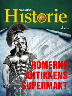 Romerne - Antikkens supermakt (eBook, ePUB) - Historie, All Verdens