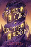 The Troubled Girls of Dragomir Academy (eBook, ePUB)