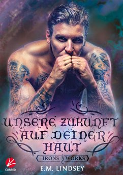 Unsere Zukunft auf deiner Haut (eBook, ePUB) - Lindsey, E. M.