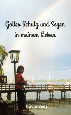 Gottes Schutz und Segen in meinem Leben (eBook, ePUB) - Benz, Traute