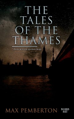 The Tales of the Thames (Thriller & Action Adventure Books - Boxed Set) (eBook, ePUB) - Pemberton, Max