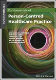 Fundamentals of Person-Centred Healthcare Practice (eBook, ePUB)