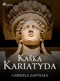 Kaśka Kariatyda (eBook, ePUB)