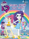 My Little Pony - Equestria Girls - Taikaa, taikaa aina vaan! (eBook, ePUB) My Little Pony - Equestria Girls - Taikaa, taikaa aina vaan! (eBook, ePUB)