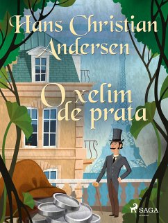 O xelim de prata (eBook, ePUB) - Andersen, H.C.