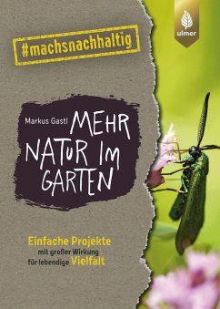 Mehr Natur im Garten (eBook, PDF) - Gastl, Markus