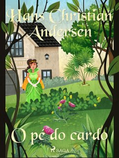 O pé do cardo (eBook, ePUB) - Andersen, H. C.