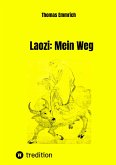 Laozi: Mein Weg (eBook, ePUB)