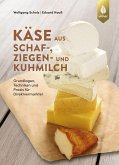 Käse aus Schaf-, Ziegen- und Kuhmilch (eBook, PDF)