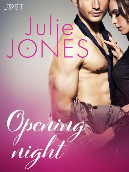 Opening night - erotic short story (eBook, ePUB)